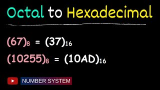 Convert octal to hexadecimal  Number system conversion [upl. by Odnamla]