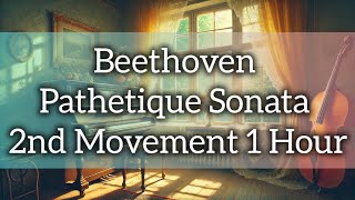 Beethoven Pathetique Sonata 2nd Movement 1 Hour [upl. by Carlotta]