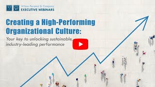 Creating a HighPerforming Culture [upl. by Paine]