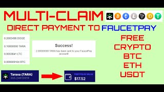 🚀New Fast MultiClaim Taraxa BTC ETH DOGE amp USDT on FaucetPay Instantly 🤑 Limited Time 💰 crypto [upl. by Yedok]