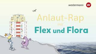 Flex und Flora Anlautrap [upl. by Acnayb808]