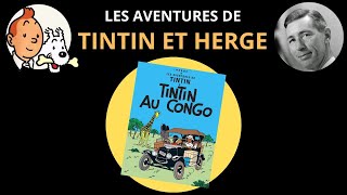 Les Aventures de Tintin et Hergé 2  Tintin au Congo 19301931 [upl. by Preciosa405]