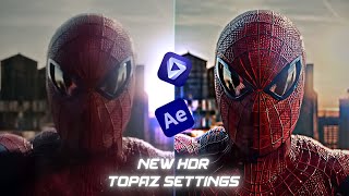 New HDR Topaz Settings  4K High Quality Tutorial  Best Settings For 4k Quality [upl. by Caraviello]