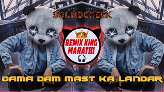 Dama Dam Mast Kalandar Dj Remix Song  SoundCheck   DJ Hrushi amp Mangesh  Hindi Song [upl. by Stoffel597]