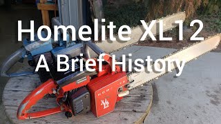 Homelite XL12 Vintage Chainsaws  A brief History [upl. by Vieva]