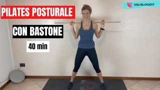 40 min Pilates POSTURALE con Bastone per DOLORI SCHIENA e DOLORI SPALLE [upl. by Goulet216]