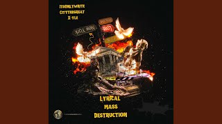 Lyrical Mass Destruction [upl. by Guinna]