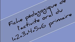 fiche pédagogique de lactivite orale du123456 ََََََََannée primaire ديداكتيك اللغة الفرنسية [upl. by Witte]