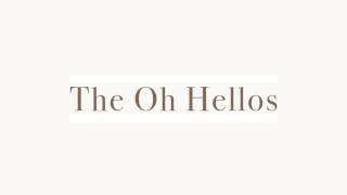 The Oh Hellos  The Valley Lyrics [upl. by Werdna]