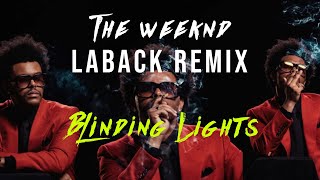 The Weeknd  Blinding Lights remix by Laback [upl. by Oilisab355]