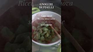 GNOCCHI DI PISELLI Ricetta senza uova e senza patate [upl. by Venola942]