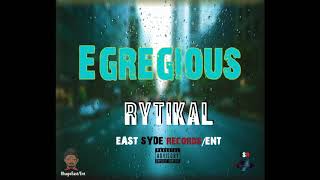 RytiKal  Egregious freestyle [upl. by Tamberg]