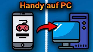 Handy Spiele auf PC spielen 2024 schnell amp einfach [upl. by Mcquade]