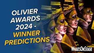 Olivier Awards 2024  Winner predictions [upl. by Sisto]