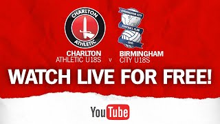 WATCH LIVE  Charlton Athletic U18s v Birmingham City U18s [upl. by Scarlet]