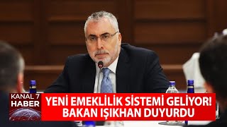 Yeni Emeklilik Sistemi Geliyor Bakan Vedat Işıkhan Duyurdu haber [upl. by Aihsetel116]