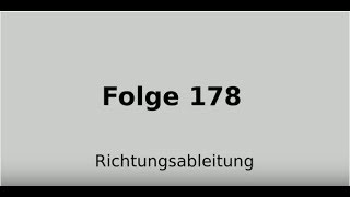 Richtungsableitung Differenzialrechnung Folge 178 [upl. by Juana]