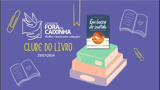 5  CLUBE DO LIVRO  EM BUSCA DE SENTIDO  290724 [upl. by Leblanc620]