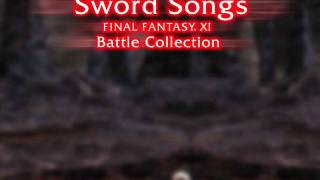 FINAL FANTASY XI ▬ Sword Songs Final Fantasy XI Battle Collection [upl. by Aikenat]