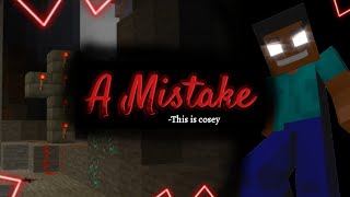 quotA Mistakequot By This is cosey MINECRAFT [upl. by Peck]