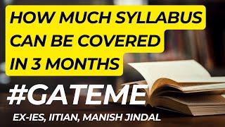 How Much Syllabus can be Covered in 3 Months GATEMechanical gateXE [upl. by Namzed]