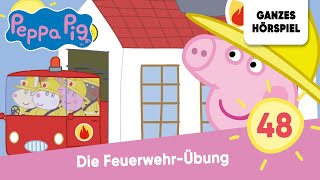 Peppa Pig Hörspiele  Folge 48 Die FeuerwehrÜbung  Ganzes Hörspiel des Monats Oktober 2023 [upl. by Odlanir]