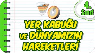 Yer Kabuğu ve Dünyamızın Hareketleri 🌎 4Sınıf Fen 2023 [upl. by Farro612]