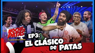 NOCHE DE PATAS  EP 3 EL CLÁSICO DE PATAS Ft Fernando Armas y Marisella Joya [upl. by Resor838]