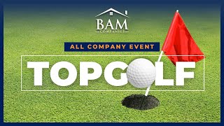 2024 The BAM Companies Q1 All Company Event  Top Golf [upl. by Attebasile]