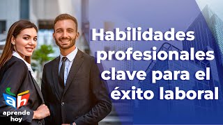 Habilidades más valoradas por las empresas para el éxito laboral [upl. by Behlau364]