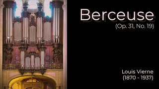 Berceuse  Op31 No19 Louis Vierne [upl. by Godard]