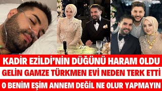 KADİR EZİLDİNİN DÜĞÜNÜ HARAM OLDU EŞİNİ ANNESİ SANDILAR NAZARA GELDİLER YAPMAYIN SİBELCAN DÜĞÜN [upl. by Nortal]