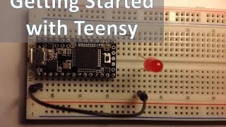 Getting Started with Teensy Arduino Alternative [upl. by Demetris]