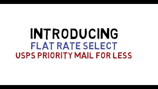 Introducing Flat Rate Select – USPS Priority Mail for Less [upl. by Llekcm]