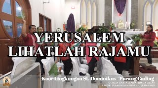 Yerusalem Lihatlah Rajamu [upl. by Bahr]