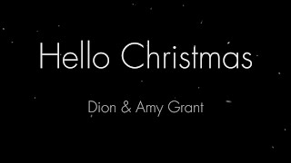 Dion  quotHello Christmasquot featuring Amy Grant  Official Music Video [upl. by Ycnalc622]