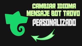 TUTORIAL  COMO CAMBIAR IDIOMA DEL BOT DE TROVO EN LOS MENSAJES DE ALERTAS  FOLLOWSUBJOINED [upl. by Bisset618]