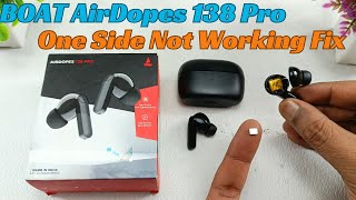 BOAT Airdopes 138 PRO One side not working Fix  Magnet issue Repair  wireless Bluetooth earbuds [upl. by Aisel]