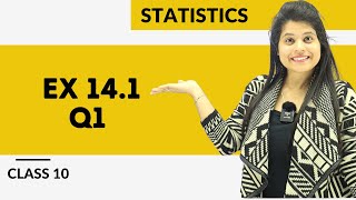 Ex 141 Q1  Statistics  Chapter 14  Class 10 Maths  NCERT [upl. by Otrebilif]