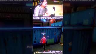 ISMAIL IMPOSSIBLE MOMENT ll shorts youtubeshorts freefire viralshorts [upl. by Ocicnarf]