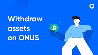 ONUS 101 How to Withdraw assets on ONUS  5 [upl. by Anuaf]