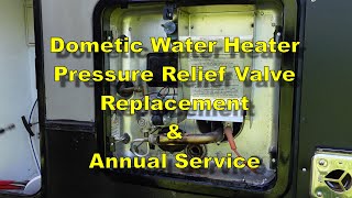 Dometic Water Heater SW10DEM Service  Pressure Relief Tank Flush and check the Anode Rod [upl. by Koppel]