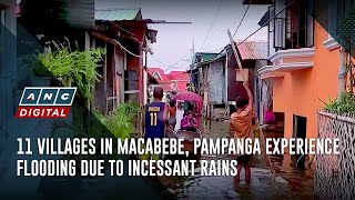 11 villages in Macabebe Pampanga experience flooding due to incessant rains  ANC [upl. by Eenot668]