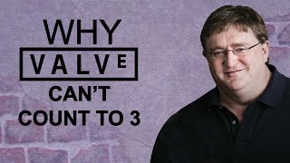 Why Valve Cant Count To 3 [upl. by Pollyanna]