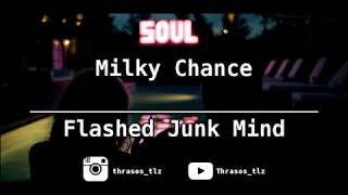 Milky Chance  Flashed Junk Mind Sub Español e Ingles [upl. by Akemrehs]