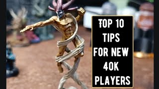 Getting started Top 10 Tips For New Warhammer Players [upl. by Moria]