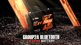 LiTime Gamechanging 12V 100Ah Group 24 Bluetooth LiFePO4 Battery [upl. by Winter166]