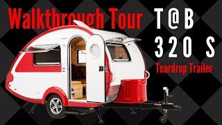 2019 TB 320 S Teardrop Trailer Walkthrough Tour [upl. by Yekim]