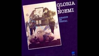 Gloria y Noemí Gil  Me gastas las palabras [upl. by Enautna]