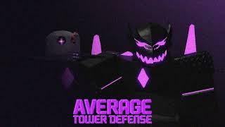 Void Ravagers Theme  Average Tower Defense [upl. by Flossy]